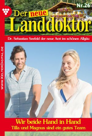 [Der neue Landdoktor 26] • Wir beide Hand in Hand